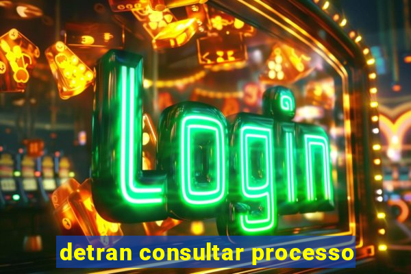 detran consultar processo